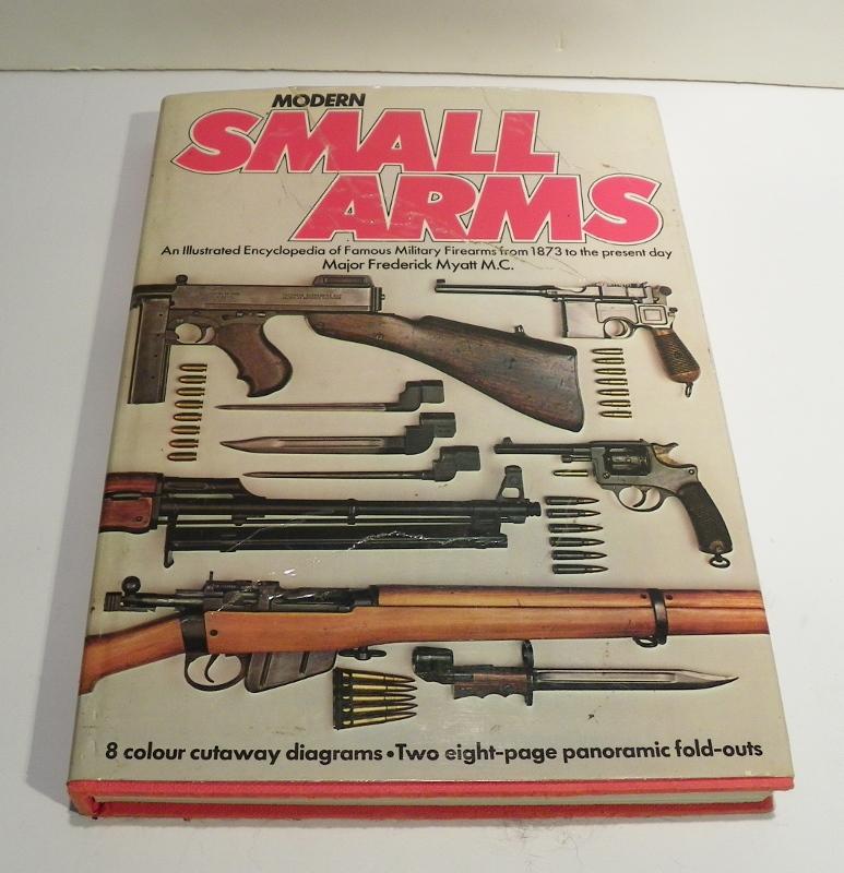 Modern Small Arms by Major Myatt MC.