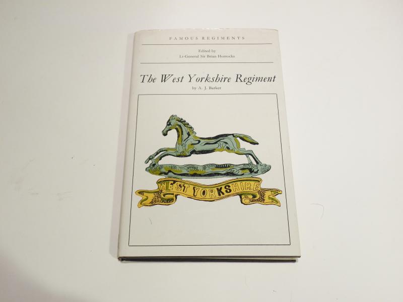 Famous Regiments – The West Yorkshire Regiment.