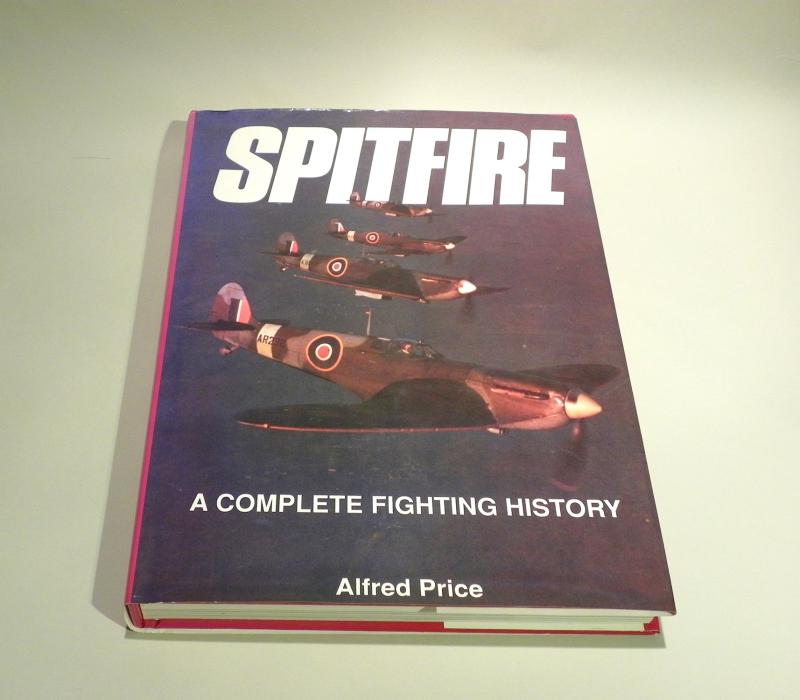 Book…Spitfire a Complete Fighting History by Alfred Price