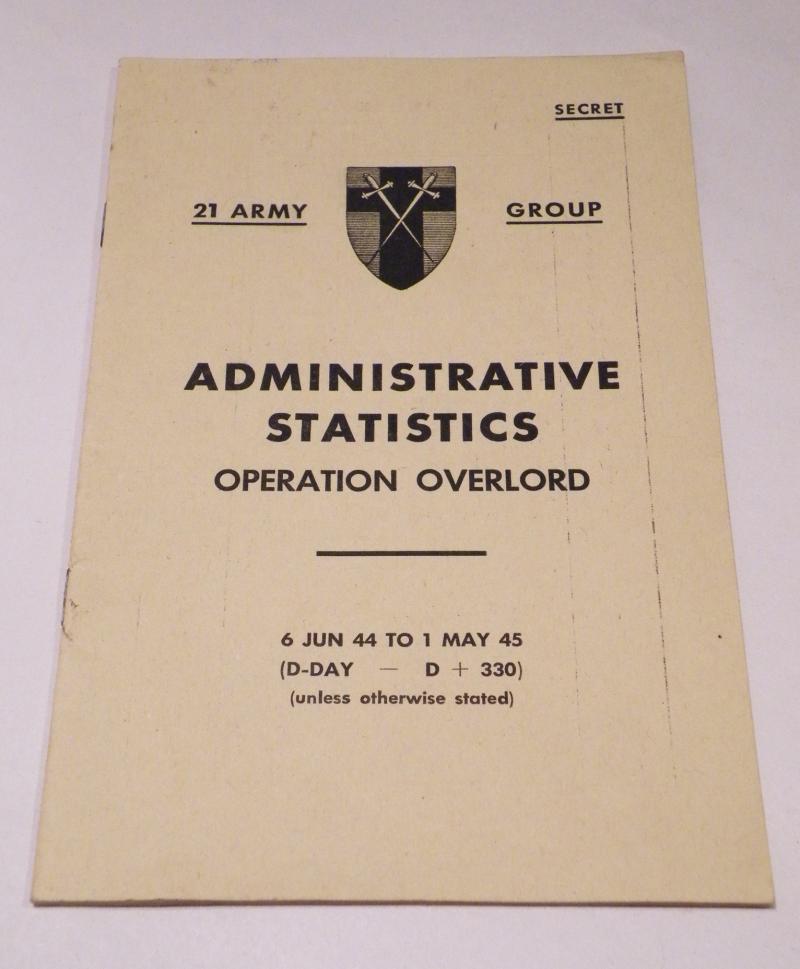 Rare WW2 Secret 21st Army Group Admin Statistics Booklet Operation Overlord