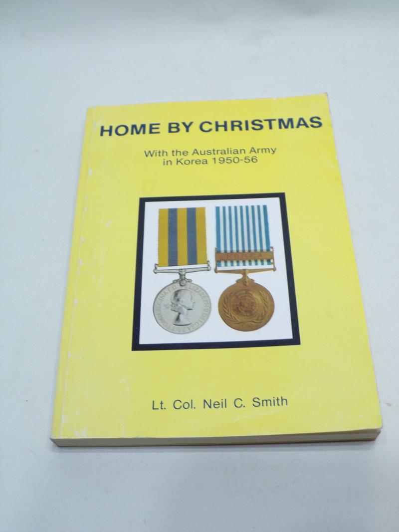 Book – Home by Christmas Australian Army Korea 1950-56